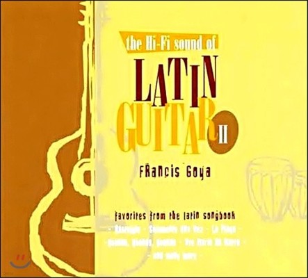 Francis Goya (ý ) - The Hi-Fi Sound Of Latin Guitar II (ƾ Ÿ   2)