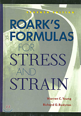 Roark's Formulas for Stress and Strain (Hardcover)