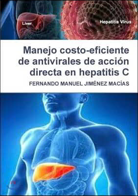 Manejo Costo-Eficiente de Antivirales de Accion Directa En Hepatitis C