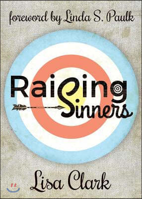 Raising Sinners