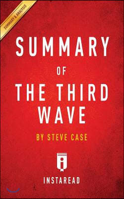 Summary of the Third Wave by Steve Case Includes Analysis