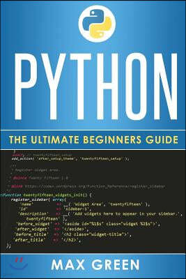 Python: The Ultimate Beginners Guide