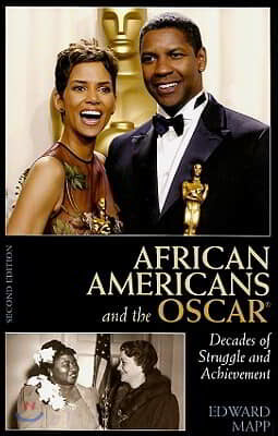 African Americans and the Oscar: Decades of Struggle and Achievement