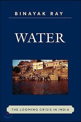 Water: The Looming Crisis in India