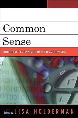 Common Sense: Intelligence as Presented on Popular Television