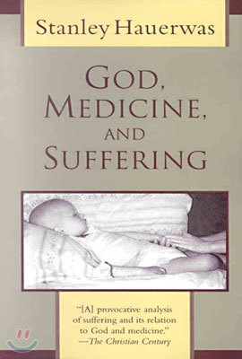 God, Medicine, and Suffering