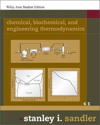 Chemical, Biochemical, and Engineering Thermodynamics, 4/E