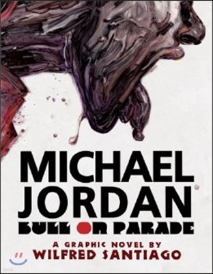 Michael Jordan: Bull on Parade