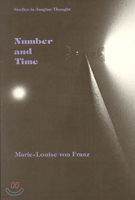 Number and Time:Reflections Leading Toward a Unification of Depth Psychology and Physics (Paperback)