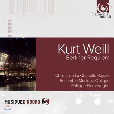 Philippe Herreweghe Ʈ :   (Kurt Weill: Das Berliner Requiem)