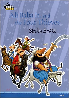 Ready Action Level 3 : Ali Baba Jr. and the Four Thieves (Skills Book)