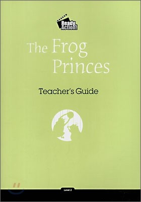 Ready Action Level 2 : The Frog Princes (Teacher's Guide)