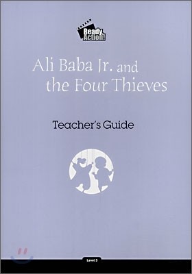 Ready Action Level 3 : Ali Baba Jr. and the Four Thieves (Teacher's Guide)