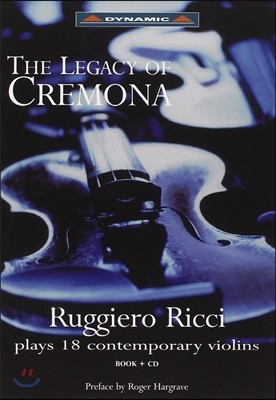 Ruggiero Ricci 루지에로 리치 - 크레모나의 유산 (The Legacy of Cremona).