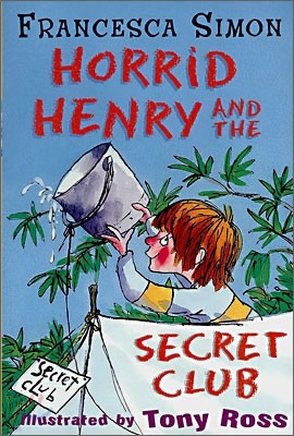 Horrid Henry and the Secret Club