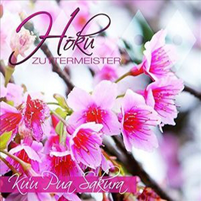 Hoku Zuttermeister - Kuu Pua Sakura (CD)
