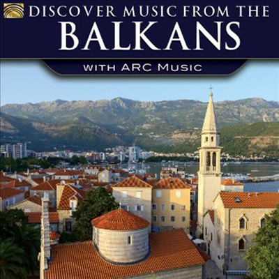 Various Artists - Discover Music from the Balkans with ARC Music (CD)