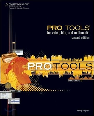 Pro Tools for Video, Film, & Multimedia, 2/E