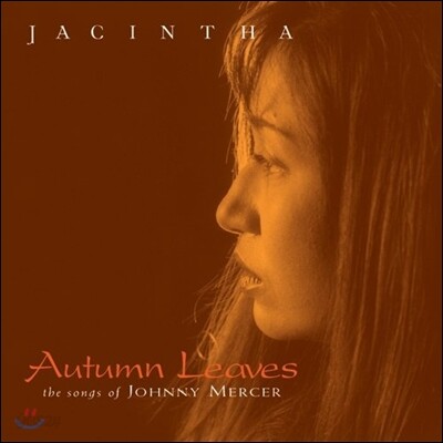Jacintha (야신타) - Autumn Leaves / The Songs Of Johnny Mercer [SACD Hybird]
