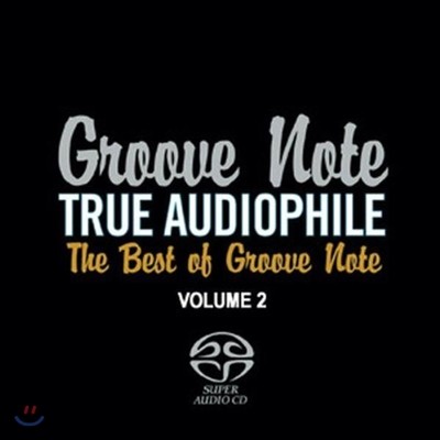׷ Ʈ ̺ Ʈ 2 (The Best of Groove Note Vol.2 - True Audiophile)