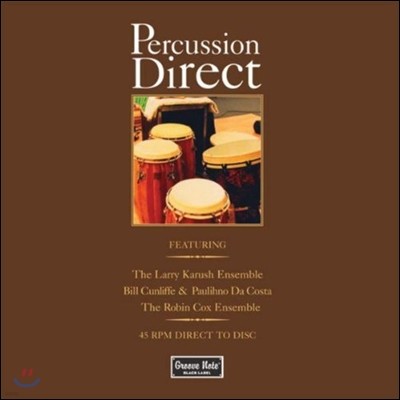 Paulinho da Costa, Bill Cunliffe, Robin Cox Ensemble, Larry Karush Ensemble — Larry Karush Ensemble / Bill Cunliffe (래리 카르슈 퍼커션, 빌 컨리프) - Percussion Direct 앨범 커버
