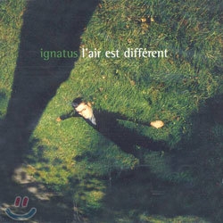 Ignatus - L'air Est Different