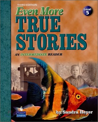 True Stories Level 5 : Even More True Stories, 3/E