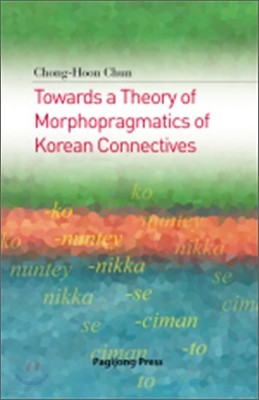 Towards a Theory of Morphoragmatics of Korean Connectives