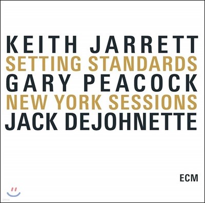 Keith Jarrett Trio - Setting Standars New York Sessions