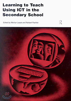 Learning to Teach Using Ict in the Secondary School (Learning to Teach Subjects in....) (Paperback)