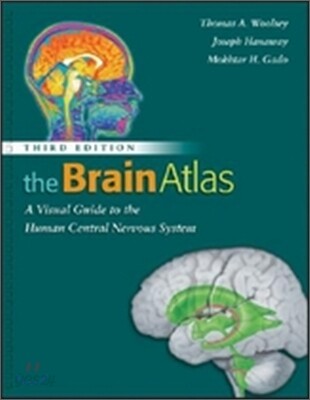 The Brain Atlas: A Visual Guide to the Human Central Nervous System