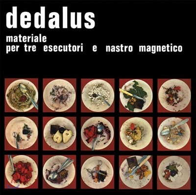 Dedalus — Materiale per Tre Esecutori e Nastro Magnetico 앨범 커버