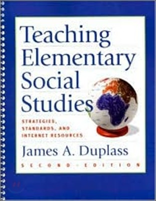 Teaching Elementary Social Studies: Strategies, Standards and Internetresources 2/E