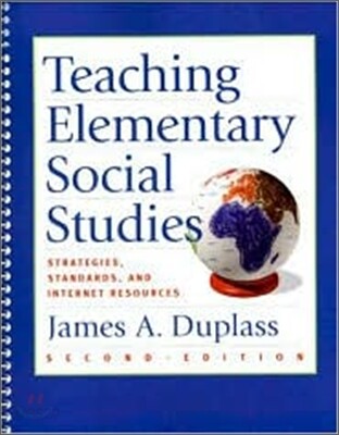 Teaching Elementary Social Studies: Strategies, Standards and Internetresources 2/E