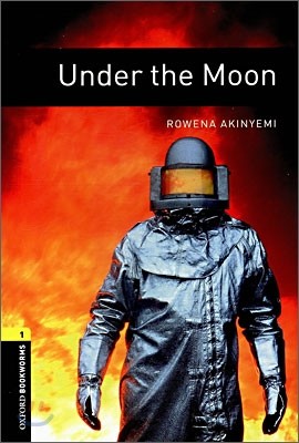 Oxford Bookworms Library: Level 1:: Under the Moon