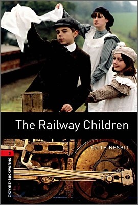 Oxford Bookworms Library 3 : The Railway Children