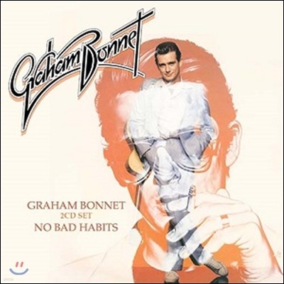 Graham Bonnet (׷̾ ) - Graham Bonnet & No Bad Habits [Expanded Deluxe Edition]