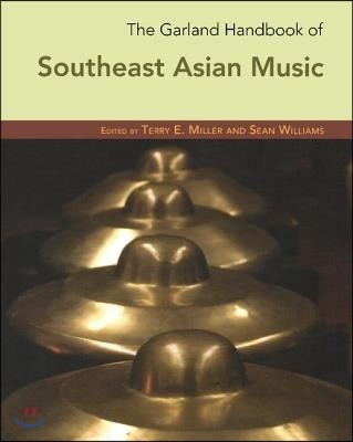 Garland Handbook of Southeast Asian Music