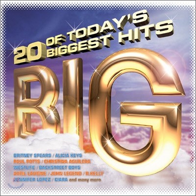 Big: 20 Of Today's Biggest Hits