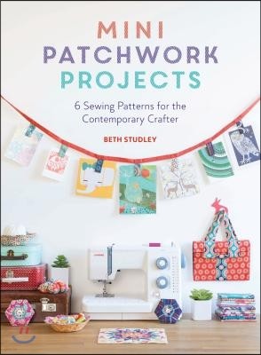 The Mini Patchwork Projects