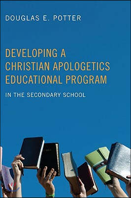 Developing a Christian Apologetics Educational Program
