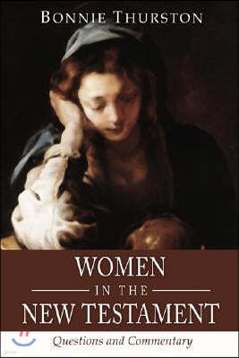 Women in the New Testament: Questions and Commentary