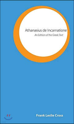 Athanasius de Incarnatione: An Edition of the Greek Text