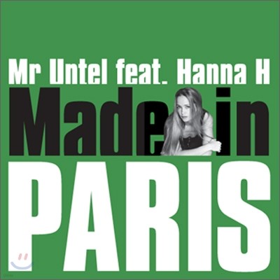 Mr.Untel feat.Hana - Made In Paris