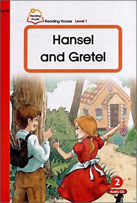 Reading House Level 1-2 : Hansel and Gretel (Book & CD)