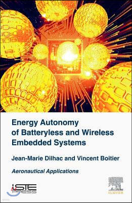 Energy Autonomy of Batteryless and Wireless Embedded Systems: Aeronautical Applications