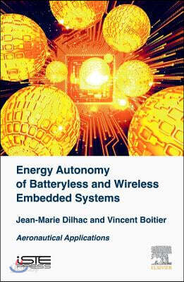 Energy Autonomy of Batteryless and Wireless Embedded Systems: Aeronautical Applications