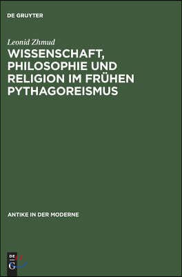 Wissenschaft, Philosophie und Religion im frühen Pythagoreismus