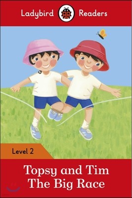 Ladybird Readers G-2 SB Topsy and Tim: The Big Race