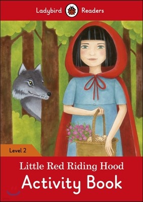 Ladybird Readers G-2 Activity Book Little Red Riding Hood